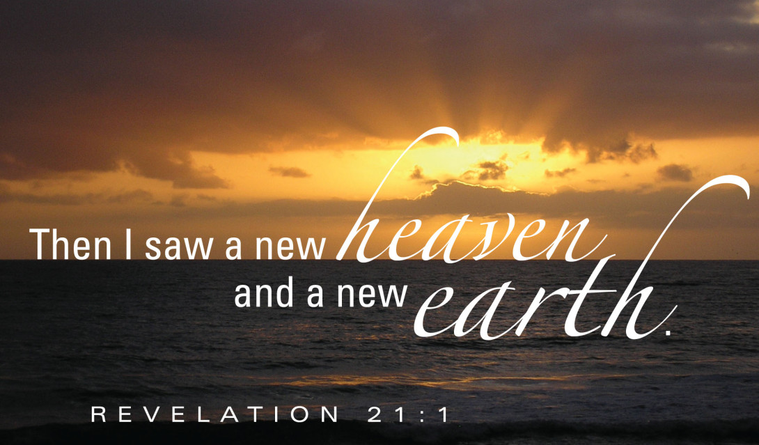 Sunset - "Then I saw a new heaven and a new earth." Revelation 21:1