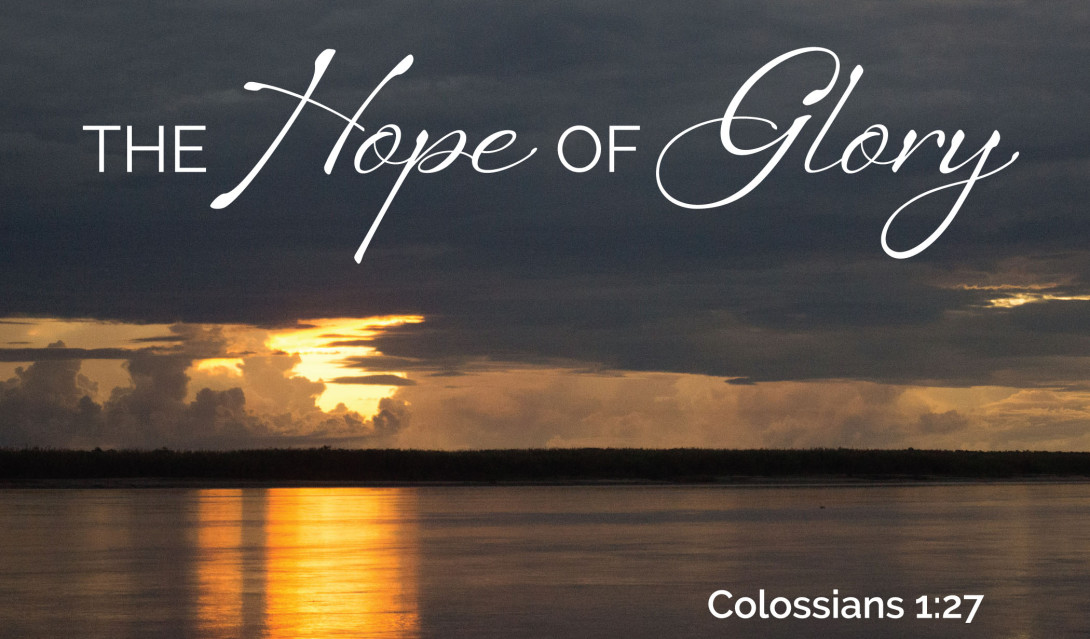Sunset - The Hope of Glory - Colossians 1:27