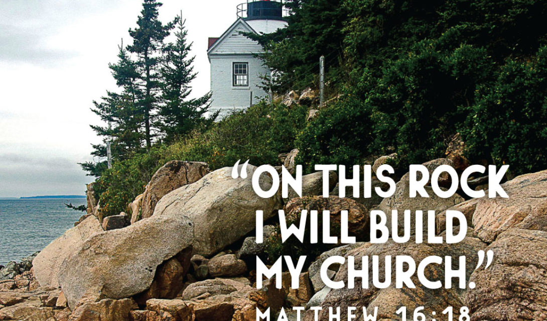 On this rock I will build my church